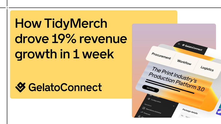 GelatoConnect - How TidyMerch transformed operations and achieved 19% revenue growth with GelatoC...