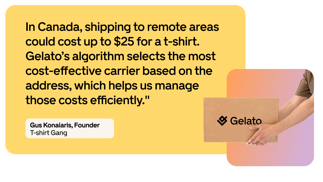 Text about shipping costs in Canada with a person holding a Gelato-branded box. Quote from Gus Konairis, Founder of T-shirt Gang.