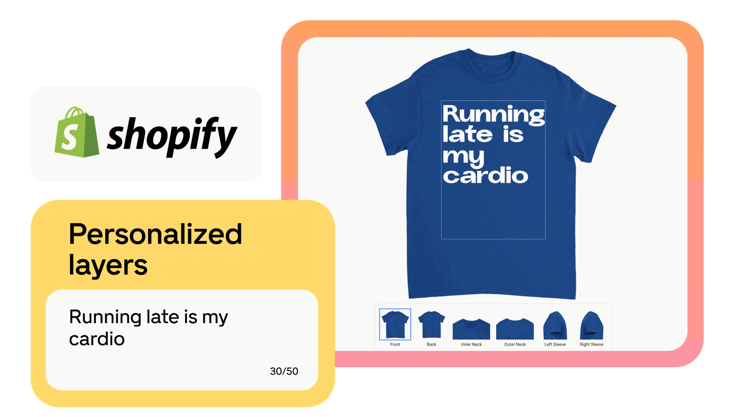 Shopify product mockup: blue T-shirt preview with white text "Running late is my cardio" and a "Personalized layers" panel.